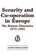 Security and Co-operation in Europe di Alexis Heraclides edito da Taylor & Francis Ltd
