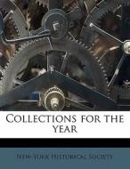 Collections For The Year edito da Nabu Press