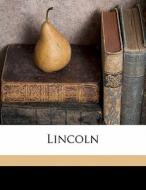 Lincoln di Isaac Newton Phillips edito da Nabu Press
