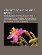Esporte Do Rio Grande Do Sul: Automobili di Fonte Wikipedia edito da Books LLC, Wiki Series