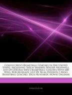 College Men's Basketball Coaches In The di Hephaestus Books edito da Hephaestus Books