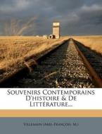 Souvenirs Contemporains D'Histoire & de Litterature... di Villemain (Abel-Fran Ois M. ). edito da Nabu Press