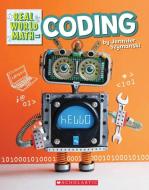 Coding (Real World Math) di Jennifer Szymanski edito da CHILDRENS PR