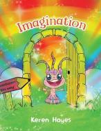 Imagination di Keren Hayes edito da Austin Macauley Publishers