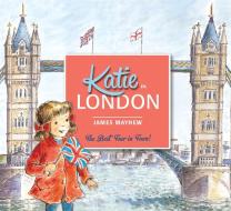 Katie in London di James Mayhew edito da Hachette Children's  Book