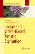 Image and Video-Based Artistic Stylisation edito da Springer London Ltd
