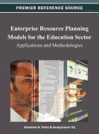 Enterprise Resource Planning Models for the Education Sector: Applications and Methodologies edito da INFORMATION SCIENCE REFERENCE