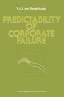 Predictability of corporate failure di R. A. I. van Frederikslust edito da Springer US