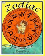 The Zodiac Coloring Book di Caren Alcala Dunn edito da Createspace