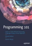 Programming 101 di Jeanine Meyer edito da APress