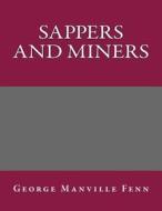 Sappers and Miners di George Manville Fenn edito da Createspace