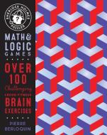 Sherlock Holmes Puzzles: Math & Logic Games: Over 100 Challenging Cross-Fitness Brain Exercises di Pierre Berloquin edito da WELLFLEET PR