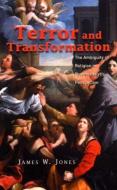 Terror and Transformation di James W. Jones edito da Taylor & Francis Ltd