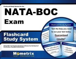 Flashcard Study System for the Nata-Boc Exam: Nata-Boc Test Practice Questions and Review for the Board of Certification Candidate Examination di Nata-Boc Exam Secrets Test Prep Team edito da Mometrix Media LLC