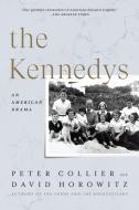 The Kennedys: An American Drama di Peter Collier, David Horowitz edito da ENCOUNTER BOOKS