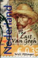 The Last Van Gogh di Will Ottinger edito da Black Rose Writing