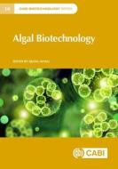 Algal Biotechnology di Qiang Wang edito da CABI