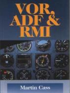 VOR, ADF and RMI di Martin Cass edito da The Crowood Press Ltd