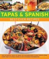 Tapas & Spanish Best-Ever Recipes di Pepita Aris edito da Anness Publishing