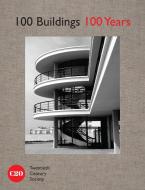 celebr 100 Buildings, 100 Years di Twentieth Century Society edito da Pavilion Books