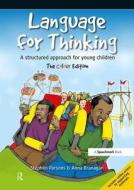 Language for Thinking di Stephen Parsons, Anna Branagan edito da Taylor & Francis Ltd