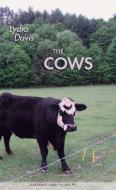 The Cows di Lydia Davis edito da SARABANDE BOOKS