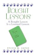 Bought Lessons di Gates Sylvia M. Gates edito da Westbow Press