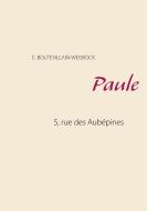 Paule di Eusébie Boutevillain-Weisrock edito da Books on Demand