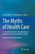 The Myths of Health Care edito da Springer International Publishing