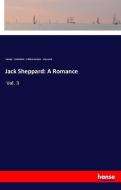 Jack Sheppard: A Romance di George Cruikshank, William Harrison Ainsworth edito da hansebooks