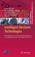 Intelligent Decision Technologies edito da Springer-Verlag GmbH