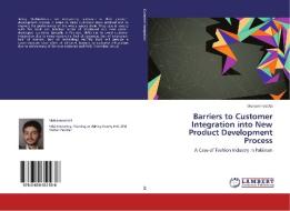 Barriers to Customer Integration into New Product Development Process di Muhammad Ali edito da LAP Lambert Academic Publishing