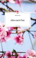 Alles nach Plan. Life is a Story - story.one di Annika Herda edito da story.one publishing