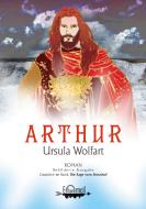Arthur di Ursula Wolfart edito da Books on Demand