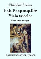 Pole Poppenspäler / Viola tricolor di Theodor Storm edito da Hofenberg