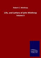 Life, and Letters of John Winthrop di Robert C. Winthrop edito da Salzwasser-Verlag GmbH