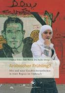 Arabischer Frühling? edito da Centaurus Verlag & Media