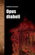 Opus diaboli di Karlheinz Deschner edito da Alibri Verlag