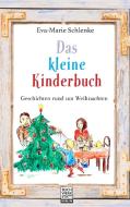 Das kleine Kinderbuch di Eva-Marie Schlenke edito da Buchwerkstatt Berlin