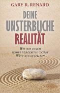 Deine unsterbliche Realität di Gary R. Renard edito da AMRA Verlag