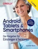Android Tablets & Smartphones - 5. aktualisierte Auflage des Bestsellers. Mit großer Schrift und in Farbe. di Günter Born edito da Dpunkt.Verlag GmbH