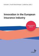 Innovation in the European Insurance Industry di Andreas Eckstein, Axel Liebetrau, Anja Funk-Münchmeyer edito da VVW-Verlag Versicherungs.