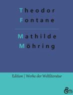 Mathilde Möhring di Theodor Fontane edito da Gröls Verlag