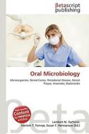Oral Microbiology di Lambert M. Surhone, Miriam T. Timpledon, Susan F. Marseken edito da Betascript Publishing