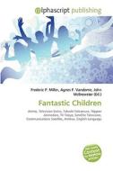 Fantastic Children edito da Vdm Publishing House