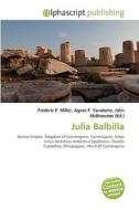 Julia Balbilla edito da Vdm Publishing House