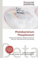 Photobacterium Phosphoreum edito da Betascript Publishing