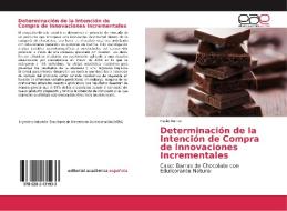 Determinación de la Intención de Compra de Innovaciones Incrementales di Pablo Romo edito da EDIT ACADEMICA ESPANOLA