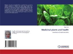 Medicinal plants and health di Alyaa Farid edito da LAP LAMBERT Academic Publishing