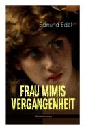 Frau Mimis Vergangenheit (kriminalroman) di Edmund Edel edito da E-artnow
